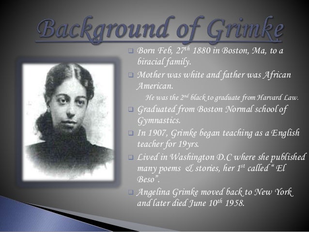Реферат: Angelina Weld Grimke Essay Research Paper The Реферат: Angelina Weld Grimke Essay Research Paper The